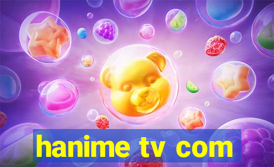 hanime tv com